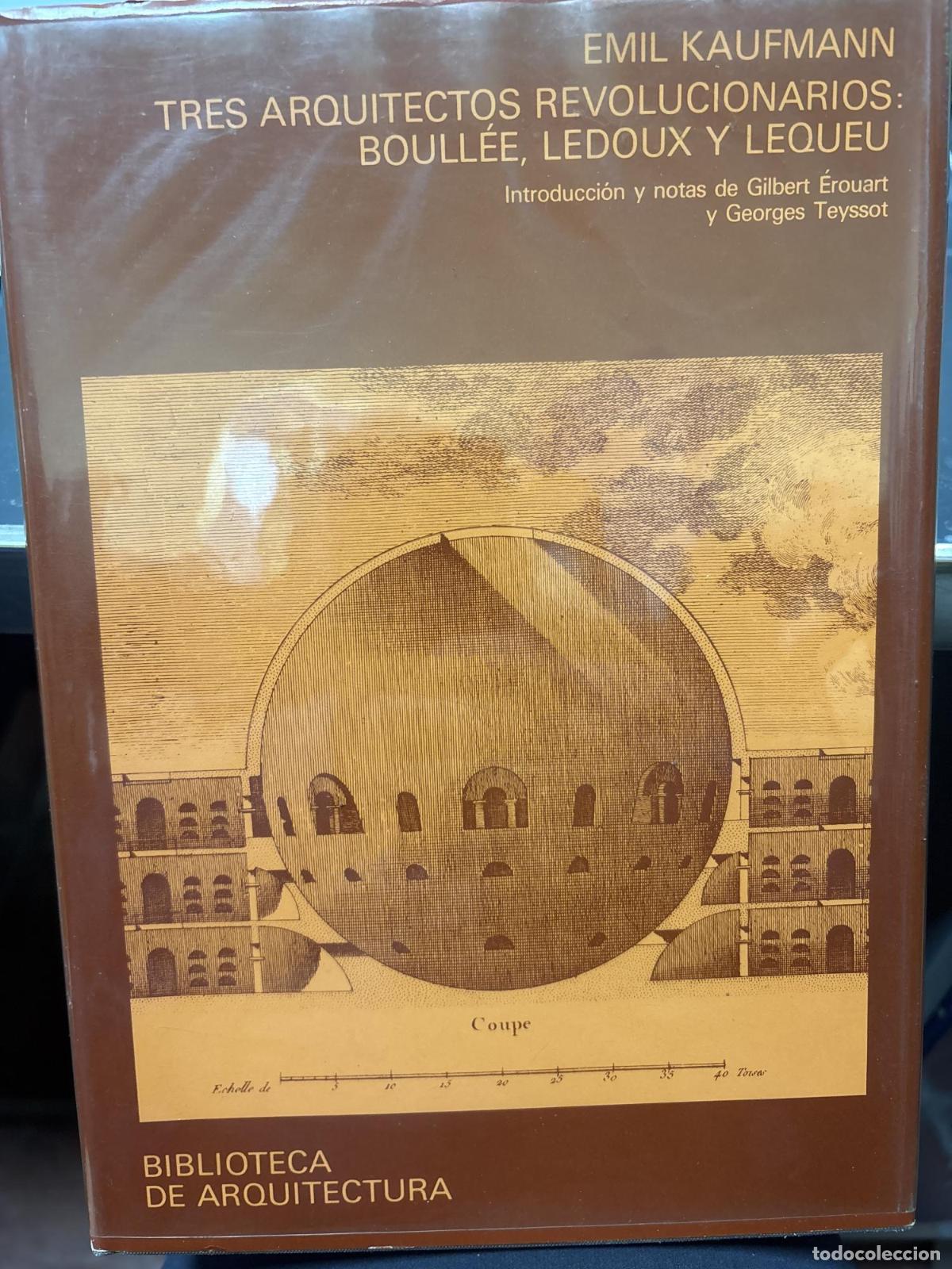 Libri di seconda mano: TRES ARQUITECTOS REVOLUCIONARIOS (BIBLIOTECA DE ARQUITECTURA) KAUFMANN, EMIL -