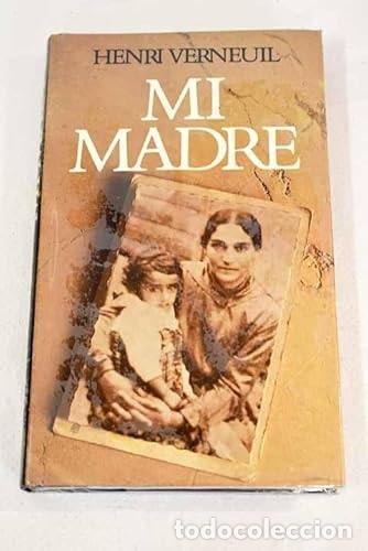 Libri di seconda mano: MI MADRE [TAPA DURA] VERNEUIL, HENRI -