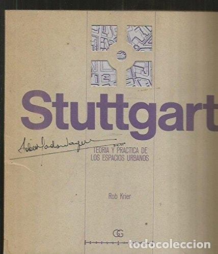 books: STUTTGART. TEOR&Iacute;A Y PR&Aacute;CTICA DE LOS ESPACIOS URBANOS (MATERIALES DE LA CIUDAD) KRIER, ROB -