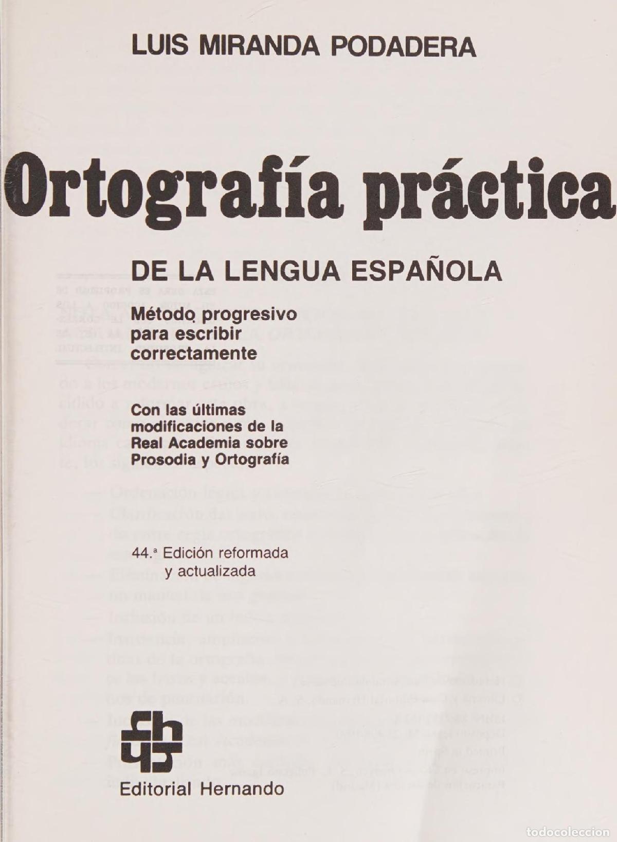 Libri di seconda mano: ORTOGRAFIA PRACTICA DE LA LENGUA ESPA&Ntilde;OLA [TAPA BLANDA] MIRANDA PODADERA, LUIS -
