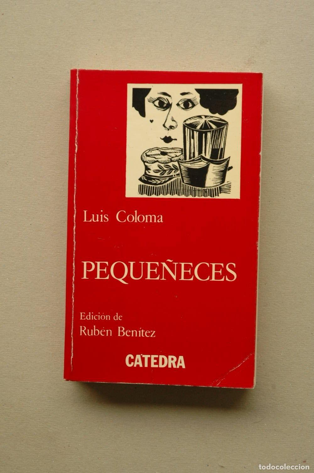 B&uuml;cher: PEQUE&Ntilde;ECES (LETRAS HISP&Aacute;NICAS) [TAPA BLANDA] COLOMA, LUIS -