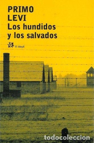 Libri di seconda mano: LOS HUNDIDOS Y LOS SALVADOS - Levi, Primo