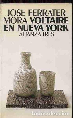 B&uuml;cher: VOLTAIRE EN NUEVA YORK [TAPA BLANDA] FERRATER MORA, J -