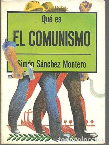 Libri di seconda mano: QU&Eacute; ES EL COMUNISMO (BIBLIOTECA DE DIVULGACI&Oacute;N POL&Acirc;&cedil;TICA) [TAPA BLANDA] S&Aacute;NCHEZ MONTERO, SIM&Oacute;N -