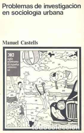 B&uuml;cher: PROBLEMAS DE INVESTIGACI&Oacute;N EN SOCIOLOG&Iacute;A URBANA - Castells, Manuel