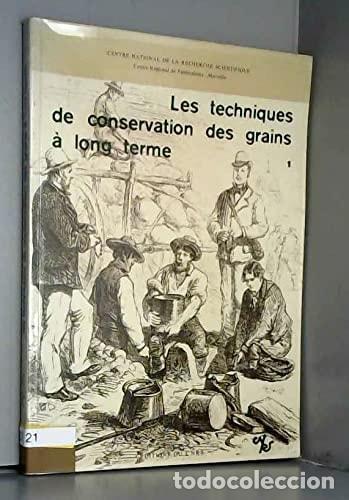 Libros: LES TECHNIQUES DE CONSERVATION DES GRAINS A LONG TERME / LEURS ROLES DANS LA DYNAMIQUE DES SYSTEMES