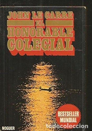 B&uuml;cher: EL HONORABLE COLEGIAL [TAPA BLANDA] CARR&Eacute;, JOHN LE.- -