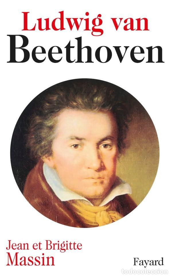 books: LUDWIG VAN BEETHOVEN [TAPA BLANDA] MASSIN, BRIGITTE AND MASSIN, JEAN -