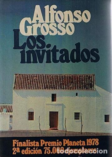 B&uuml;cher: LOS INVITADOS: NOVELA (COLECCI&Oacute;N AUTORES ESPA&Ntilde;OLES E HISPANOAMERICANOS) [TAPA BLANDA] ALFONSO GROSSO