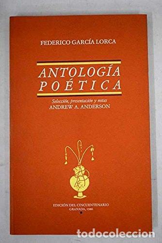 Livres: GARC&Iacute;A LORCA : ANTOLOGIA POETICA [TAPA BLANDA] UNKNOWN -
