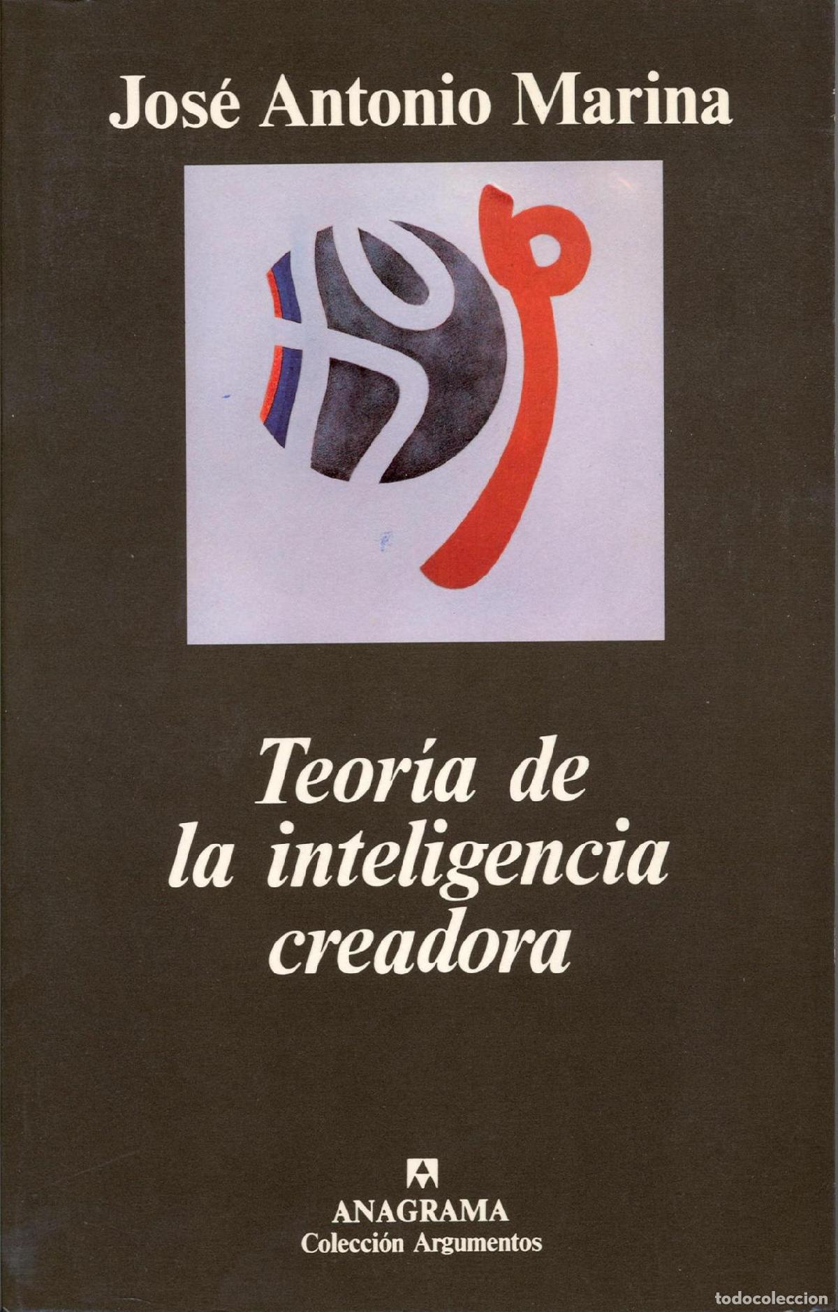 B&uuml;cher: TEOR&Iacute;A DE LA INTELIGENCIA CREADORA - Marina, Jos&eacute; Antonio