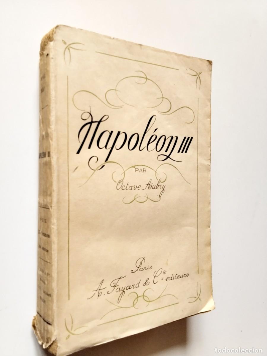 Libros: Octave Aubry - Napole&oacute;n III