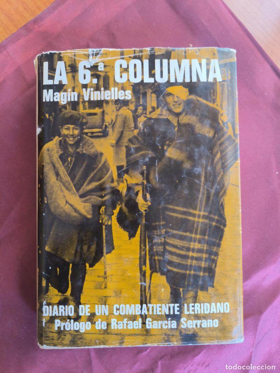 B&uuml;cher: La 6.&ordf; columna: Diario de un combatiente leridano - Mag&iacute;n Vinielles Trepat