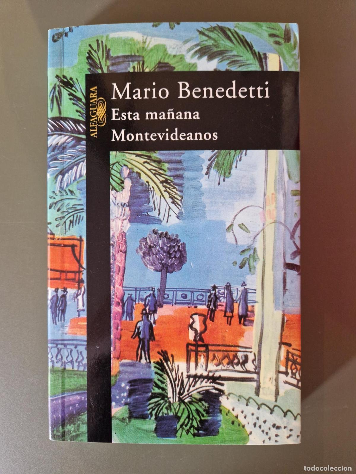 Libros: Esta ma&ntilde;ana. Montevideanos - Mario Benedetti