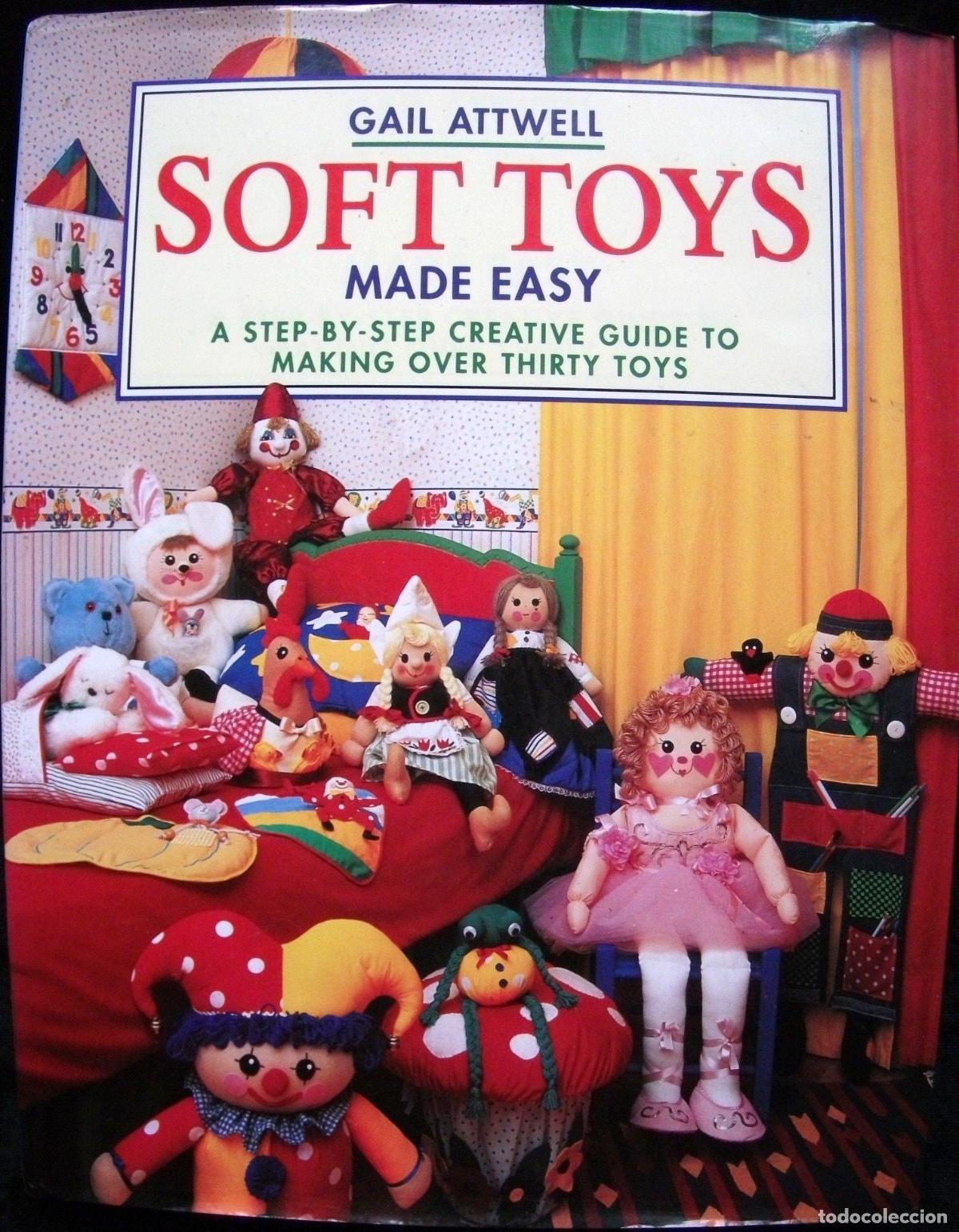 books: SOFT TOYS MADE EASY ATTWELL, GAIL AND SZYMANOWSKI, JANEK -