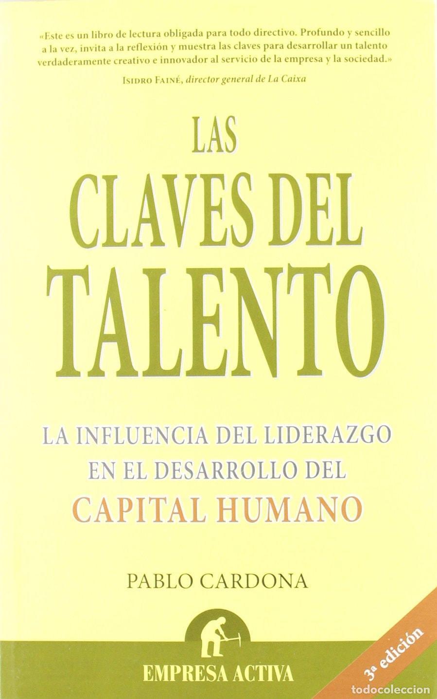 B&uuml;cher: LAS CLAVES DEL TALENTO (NARRATIVA EMPRESARIAL) [TAPA BLANDA] CARDONA SORIANO, PABLO -