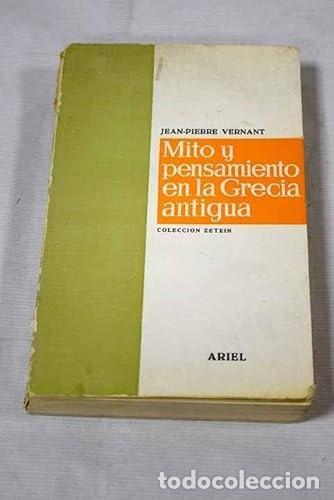 Libri di seconda mano: MITO Y PENSAMIENTO EN LA GRECIA ANTIGUA [TAPA BLANDA] VERNANT, JEAN PIERRE -
