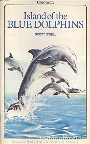 Livres: ISLAND OF THE BLUE DOLPHINS (STRUCTURAL READERS) O'DELL, SCOTT -