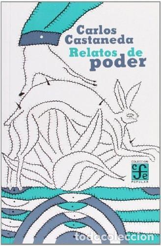books: RELATOS DE PODER BOLSILLO (POPULAR (FCE)) CASTANEDA, CARLOS -