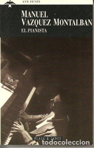 Livres: PIANISTA, EL VAZQUEZ MONTALBAN, MANUEL -