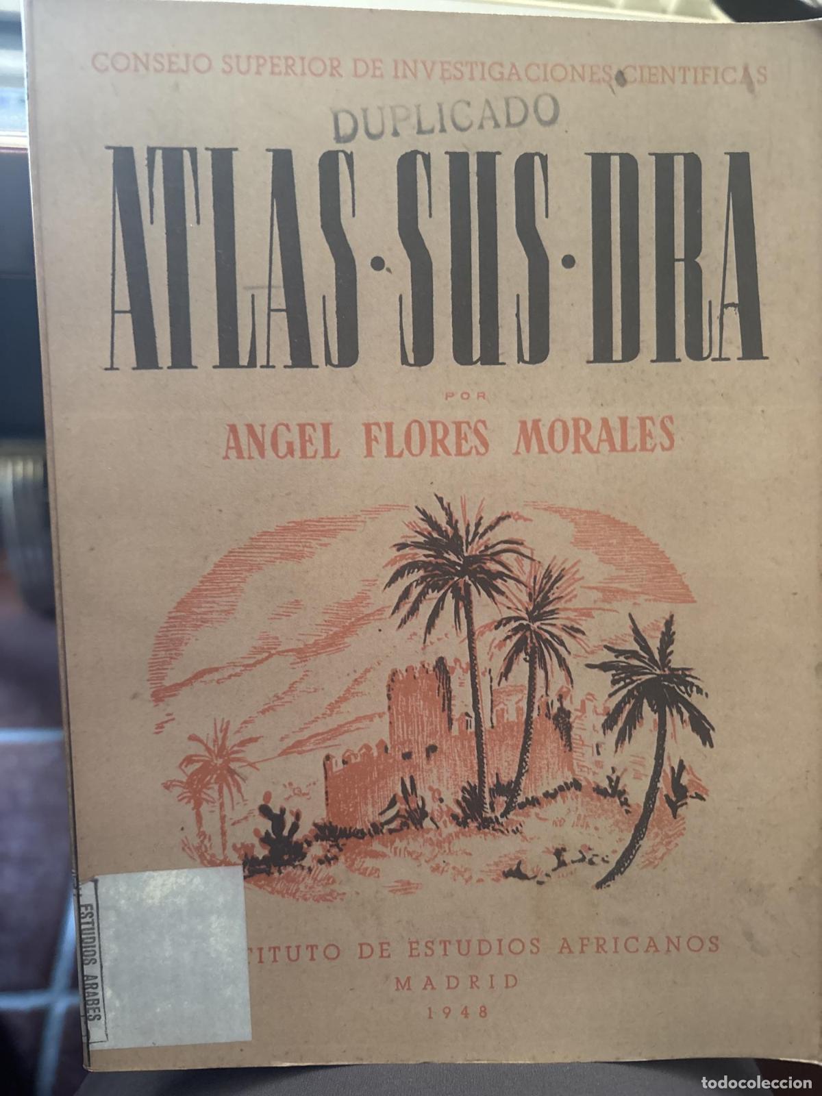 B&uuml;cher: ATLAS - SUS - DRA. ESTUDIO GEOPOL&Iacute;TICO DE LAS REGIONES DEL MARRUECOS MERIDIONAL FRANC&Eacute;S, QUE SE ASIG