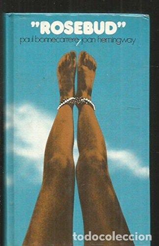 Livros em segunda m&atilde;o: ROSEBUD [TAPA BLANDA] BONNECARRERE, PAUL Y HEMINGWAY, JOAN -