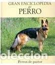 books: GRAN ENCICLOPEDIA DEL PERRO .PERROS DE PASTOR [TAPA DURA] VV.AA -