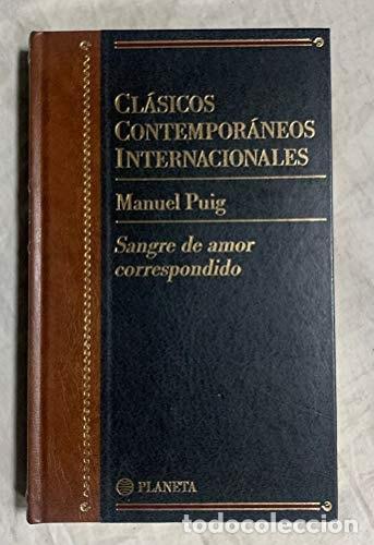 B&uuml;cher: SANGRE DE AMOR CORRESPONDIDO (CLASICOS CONTEMPORANEOS INTERNACIONALES, PUIG,MANUEL -