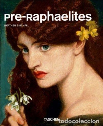 B&uuml;cher: PRE-RAPHAELITES BIRCHALL, HEATHER AND WOLF, NORBERT -