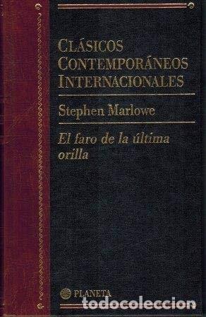 Livros em segunda m&atilde;o: EL FARO DE LA ULTIMA ORILLA (CLASICOS CONTEMPORANEOS INTERNACIONALES, MARLOWE, STEPHEN -