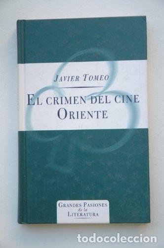 Livres: EL CRIMEN DEL CINE ORIENTE - Tomeo, Javier