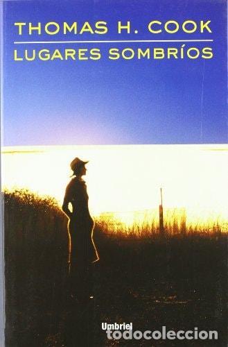 B&uuml;cher: LUGARES SOMBR&Iacute;OS (UMBRIEL G&Eacute;NERO NEGRO) COOK, THOMAS -