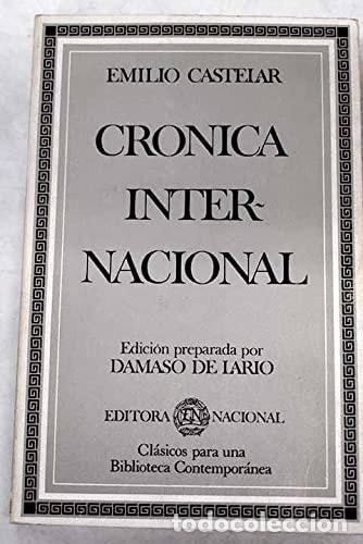 B&uuml;cher: CR&Oacute;NICA INTERNACIONAL [TAPA BLANDA] CASTELAR, EMILIO, LARIO RAMIREZ, -