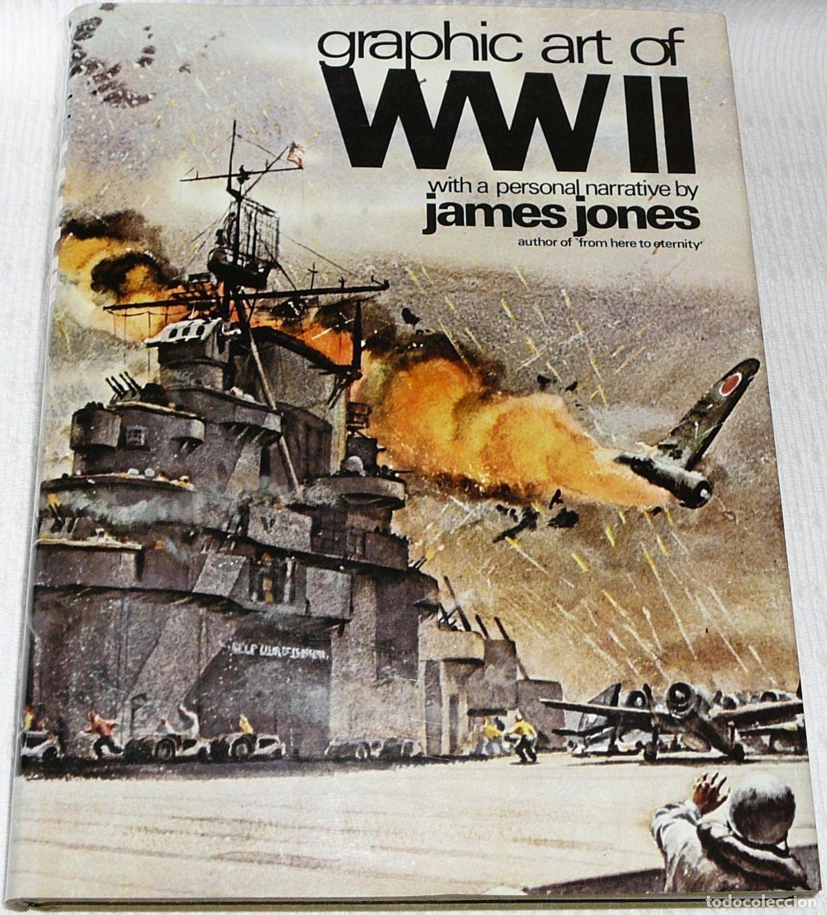 Libros: GRAPHIC ART OF WORLD WAR II JONES, JAMES -