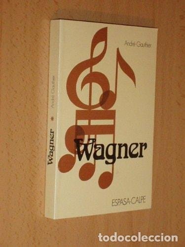WAGNER [TAPA BLANDA] GAUTHIER, ANDR&Eacute;.- -
