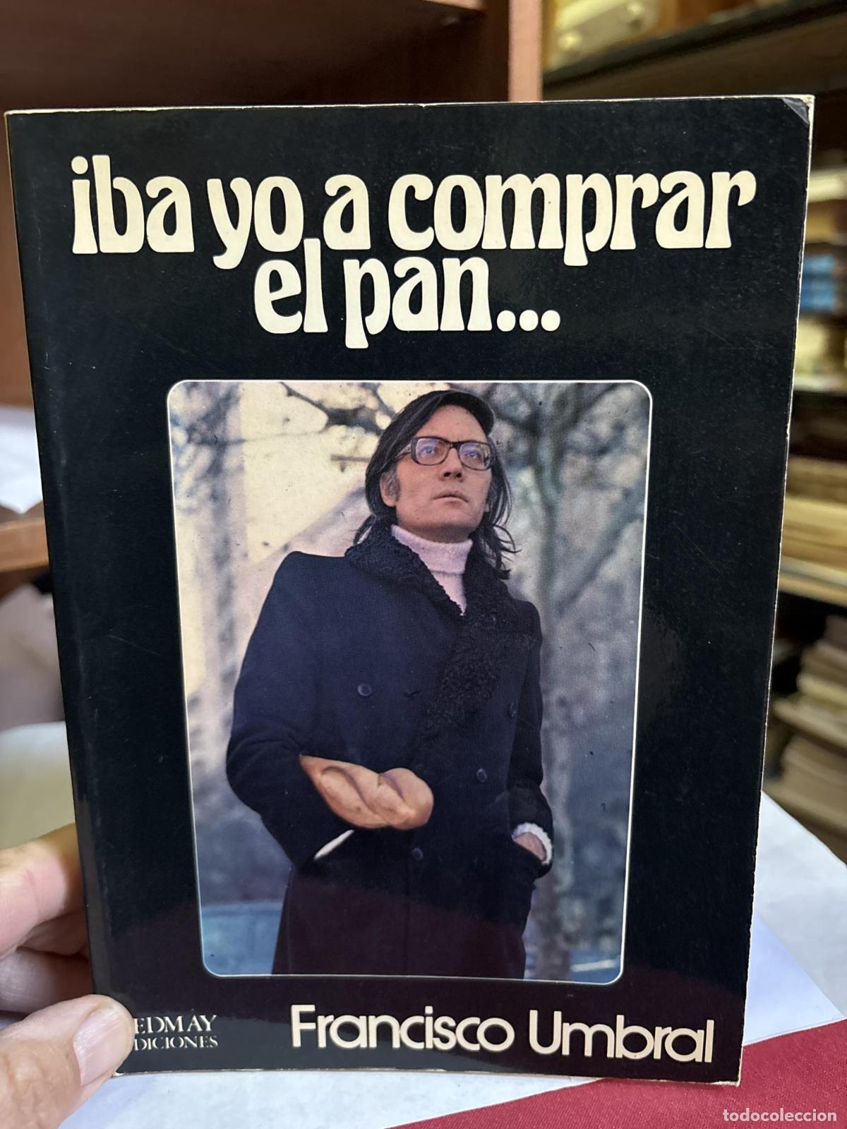 IBA YO A COMPRAR EL PAN - Umbral, Francisco