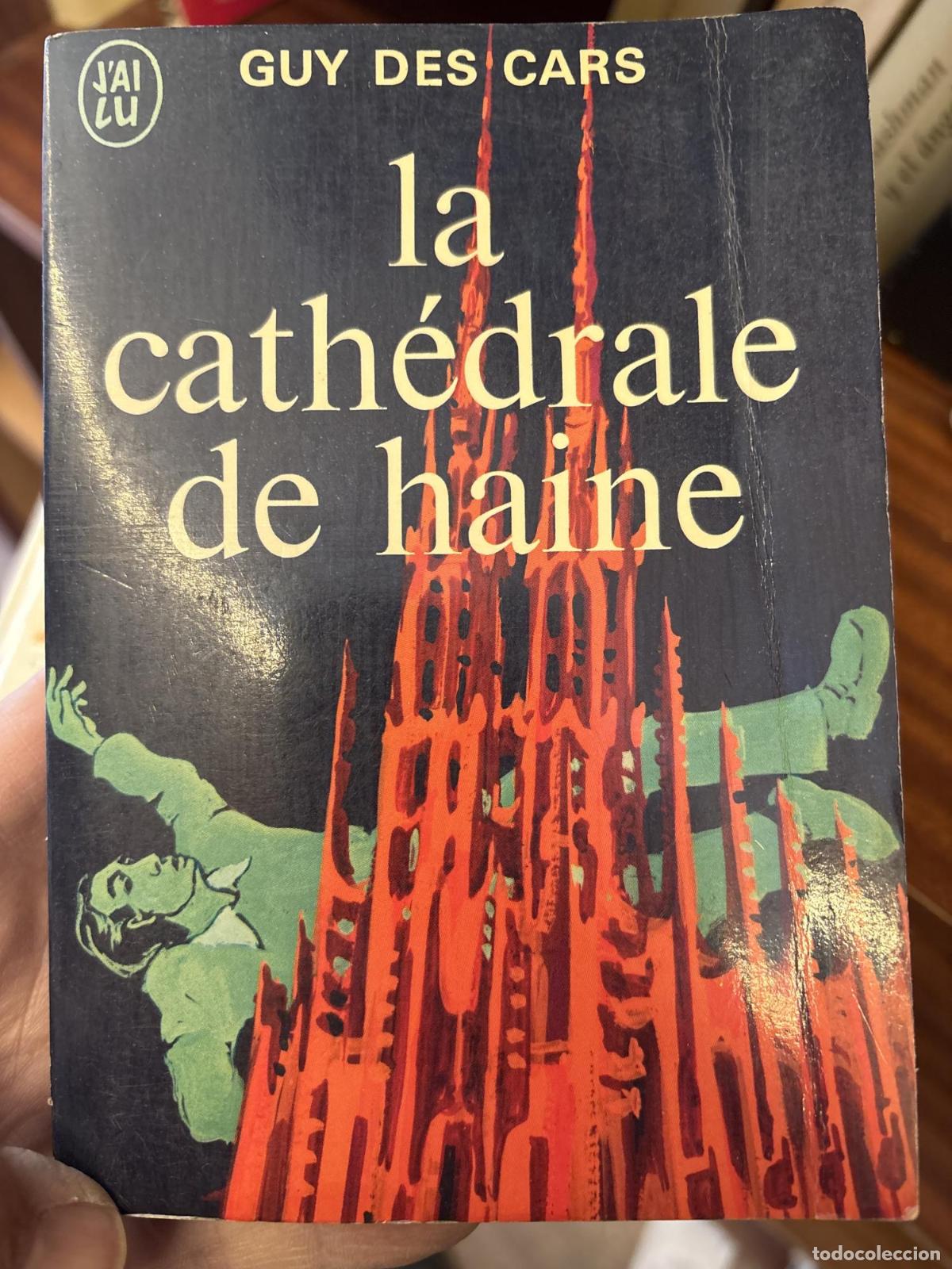 Livres: LA CATH&Eacute;DRALE DE HAINE [LIBRO DE BOLSILLO] GUY DES CARS -