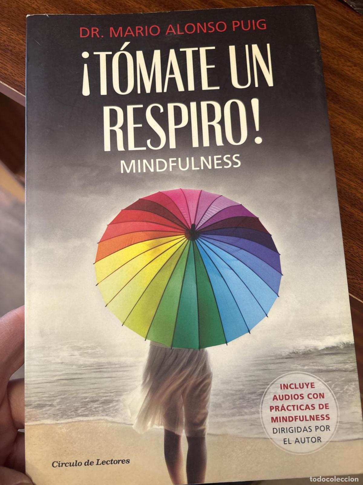 books: &iexcl;T&Oacute;MATE UN RESPIRO! MINDFULNESS - Puig, Mario Alonso