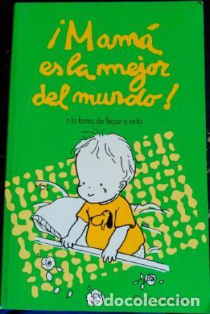 B&uuml;cher: &iexcl;Mam&aacute; es la mejor del mundo! - Willy Breinholst