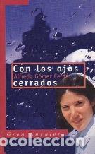 Libros: Con los ojos cerrados - G&oacute;mez Cerd&aacute;, Alfredo