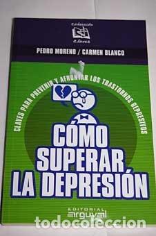 books: C&Oacute;MO SUPERAR LA DEPRESI&Oacute;N - Moreno Gea, Pedro