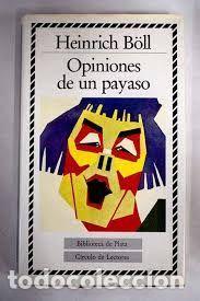 B&uuml;cher: Opiniones de un payaso. Biblioteca de plata - Heinrich B&ouml;ll