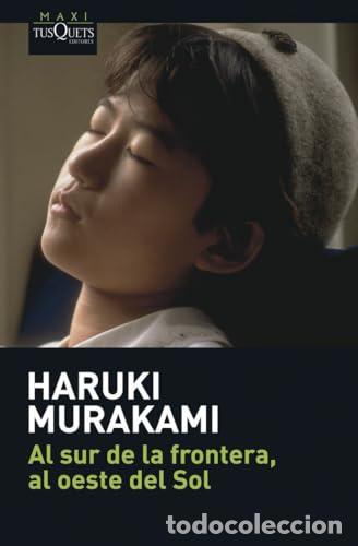 books: Al sur de la frontera, al oeste del Sol - Murakami, Haruki