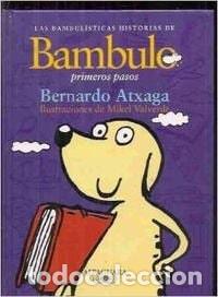 B&uuml;cher: Las bambul&iacute;sticas historias de Bambulo primeros pasos - Bernardo Atxaga