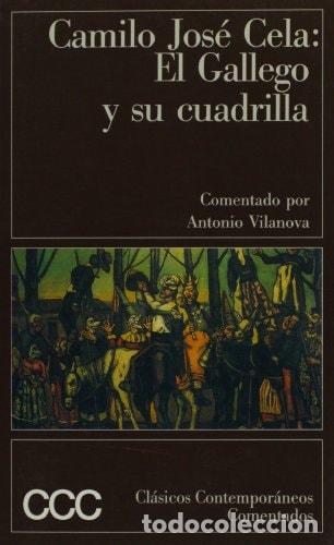Libros: El gallego y su cuadrilla - Camilo Jos&eacute; Cela