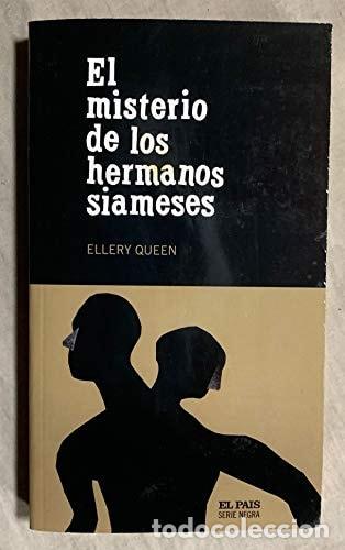 Libri di seconda mano: El misterio de los hermanos siameses - Ellery Queen