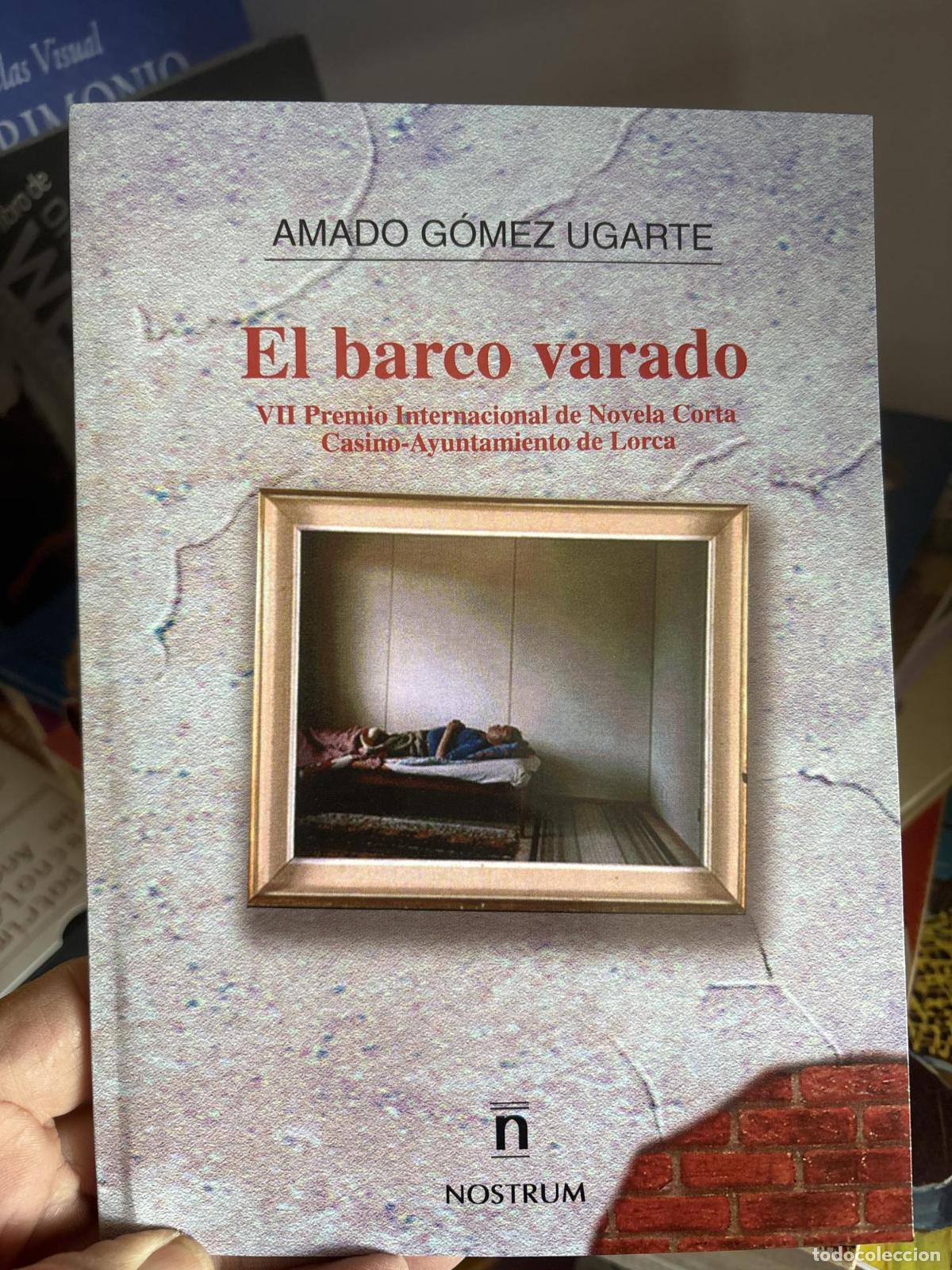 B&uuml;cher: El barco varado - Amado G&oacute;mez Ugarte