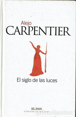 Libri di seconda mano: El siglo de las luces - Alejo Carpentier