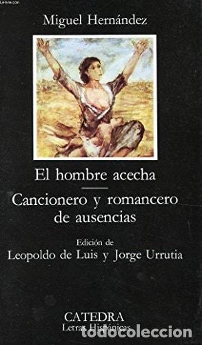Libri di seconda mano: Cancionero y romancero de ausencias - Miguel Hern&aacute;ndez