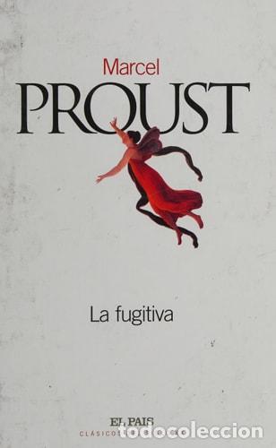 La fugitiva - Marcel Proust